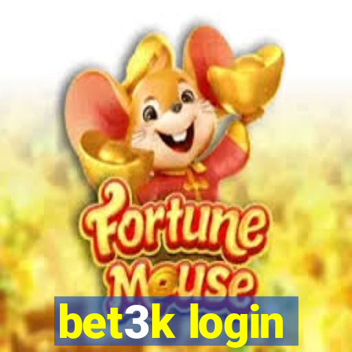 bet3k login